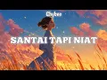 Lagu Chybee - Santai Tapi Niat (Viral Tiktok)