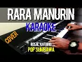 Rara Manurin karaoke (rosal katiano)