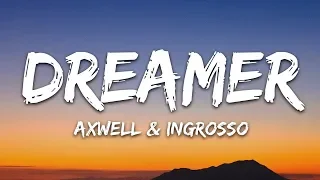 Download Axwell Λ Ingrosso - Dreamer (Lyrics) MP3