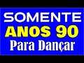Download Lagu 30 Músicas dos Anos 90!!! BOAS PARA DANÇAR!!! (Dance Music)