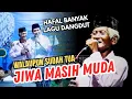 Download Lagu PAK SUKIJO || WALAUPUN SUDAH TUA TAPI JIWA MASIH MUDA || KH ANWAR ZAHID 2025