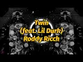 Roddy Ricch - Twin (feat. Lil Durk) (Lyrics)