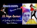 Download Lagu #kumarsanu #romantic EK NAYA AASMAN| KUMAR SANU| ALKA YAGNIK| CHOTE SARKAR| GOVINDA| SHILPA SHETTY