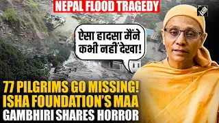 All communication lines down Isha Foundation s Maa Gambhiri as 77 Kailash Pilgrims Go Missing