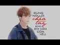 Download Lagu Đừng Nói Lời Chia Tay Khi Em Vẫn Còn Yêu - Châu Gia Kiệt [LYRIC VIDEO]