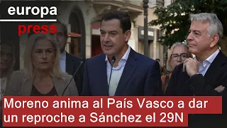 Moreno anima desde el País Vasco a dar un "reproche democrático" a Sánchez apoyando a PP el 29N