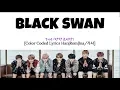 Download Lagu BTS - 'BLACK SWAN' [SUB INDO] Lirik \u0026 Terjemahan Indonesia
