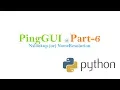 Create App using python - PingGUI Part 6