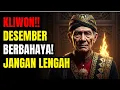 JANGAN KAGET‼️ Energi Kliwon Meningkat Tajam di Desember, Ini Dampaknya‼️