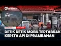 Lagu Detik detik Mobil Tertabrak Kereta Api siang ini di Prambanan