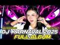 Lagu DJ FULL ALBUM VIRAL 2025 - DJ KARNAVAL TERBARU 2025 FULL BASS - VIRAL TIK TOK‼️
