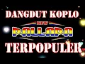 Download Lagu KUMPULAN LAGU NEW PALLAPA LAWAS DAN KALEM