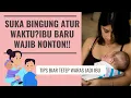 Download Lagu TIPS MEMBAGI WAKTU UNTUK IBU BARU