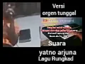 Download Lagu suara yatno arjuna lagu rungkab