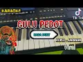 Download Lagu GULU PEDOT - KARAOKE VERSI KOPLO JARANAN || NADA DUET