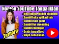 Download Lagu Cara Nonton Youtube Tanpa Iklan - Terbaru 2023