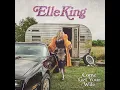 Drunk (And I Don't Wanna Go Home) - Elle King & Miranda Lambert