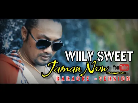 Download MP3 JAMAN NOW - KARAOKE // Willy Sweet