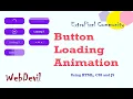 Seven Animated Loading Buttons Using HTML CSS and JS WebDevil