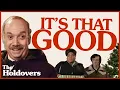 The Holdovers - It s THAT Good