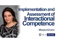 Implementation and Assessment of Interactional Competence