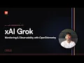 Grok Monitoring and Observability with OpenTelemetry