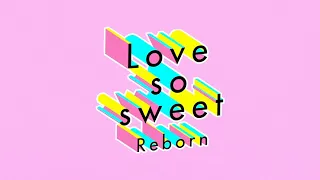 ARASHI - Love so sweet : Reborn [Official Lyric Video]