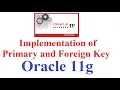 SQL in Oracle 11g Tutorial of Primary Key and Foreign Key