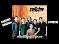 Lagu KARAOKE | Caffein - Aku Takkan Memiliki | Nada Original