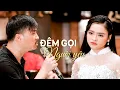 Download Lagu Đêm Gọi Người Yêu - Song Ca Quang Lập Thu Hường | Thầm gọi tên anh lòng đau tê tái..