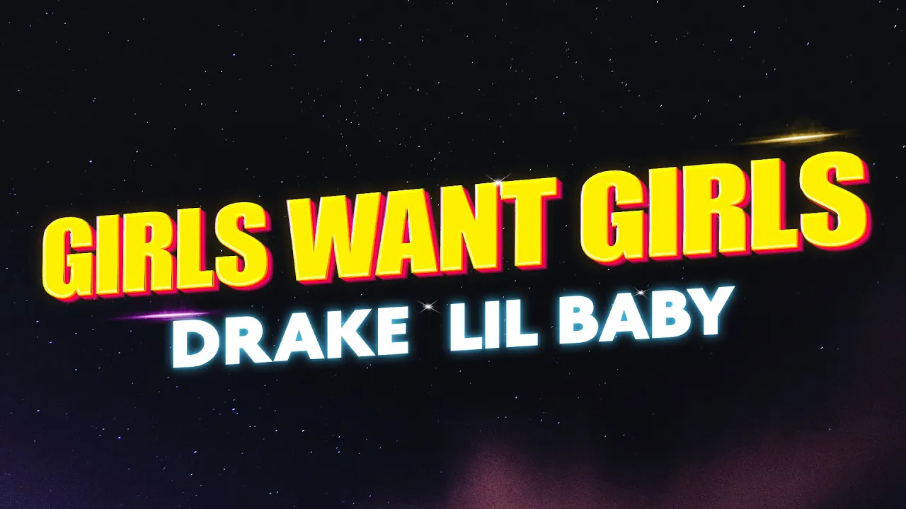 Drake - Girls Want Girls (ft. Lil Baby) (Lyrics)