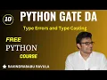 PYTHON Type Errors and Type Casting Ravindrababu Ravula