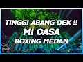 Download Lagu DJ BOXING MEDAN TERBARU 2025 FULL BASS VIRAL‼️DJ MI CASA JUNGLE DUTCH FULL BASS TIKTOK