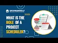 Who is a Project Scheduler Project Scheduling Basics