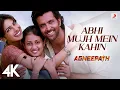 Download Lagu Abhi Mujh Mein Kahin | Agneepath | Priyanka Chopra, Hrithik Roshan | Sonu Nigam | Ajay-Atul | 4K