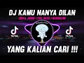 Download Lagu DJ KAMU NANYA FYP TIK TOK VIRAL 2022 JEDAG JEDUG FULL BASS TERBARU MANGKANE
