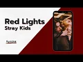 Stray Kids - Red Lights (RINGTONE)