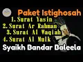 Download Lagu Bacaan Al Quran Surat Yasin, Ar Rahman, Al Waqiah, Al Mulk by Syaikh Bandar Baleela