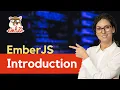 Ember js Emberjs Introduction - Web Development