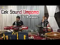 Download Lagu Cek Sound Dj Nrotokkk UMPOMO...Horeggghhh...