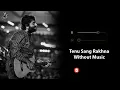 Tenu Sang Rakhna (Without Music Vocals Only) | Arijit Singh, Anumita Nadesan | Jigra | Now Vocals
