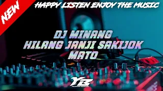 Download DJ MINANG-HILANG JANJI SAKIJOK MATO MP3