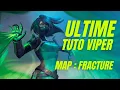 ULTIME TUTO VIPER LES MEILLEURS LINEUPS SUR FRACTURE