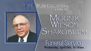 Mounir Wilson Sharobeem Funeral Service