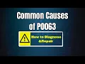 Common Causes of P0063 How to Diagnose and Repair