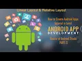 Android Tutorial PART-3 Linear layout Relative layout
