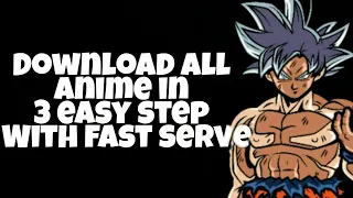 download all anime in english sub dub in 3 step by fast server