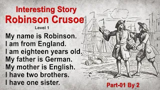 Learn English through Story - Robinson Crusoe Part One - Level 1