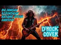 Download Lagu D'Rock Cover -  Dangdut to Rock