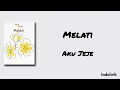 Melati - Aku Jeje | Lirik Lagu